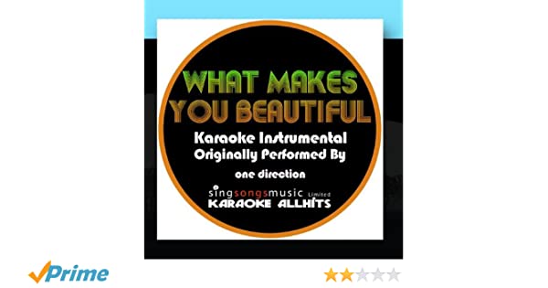 What Makes You Beautiful Karaoke